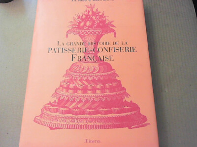 La grande histoire de la patisserie-confiserie française | eBay La grande histoire de la patisserie-confiserie française | eBay