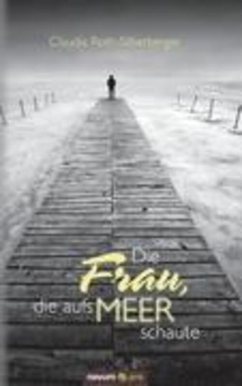 Thumbnail - Claudia Roth-silberberger | Die Frau, Die Aufs Meer Schaute |