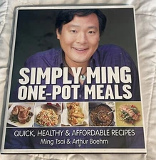 Simply Ming One Pot Meals : Quick, Healthy and Affordable Recipes by Arthur...