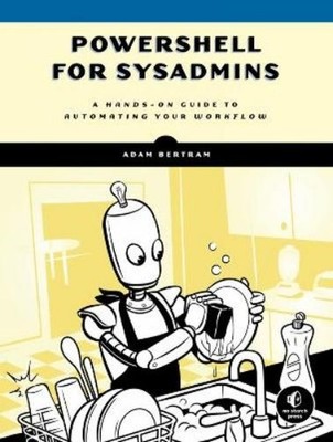 Adam Bertram PowerShell for Sysadmins (Taschenbuch) (US IMPORT)
