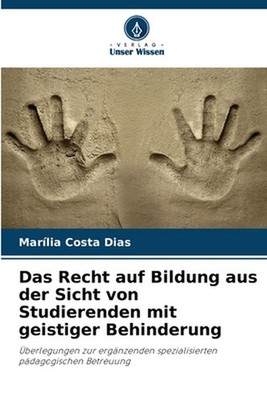 Das Recht auf Bildung aus der Sicht von Studierenden mit geistiger Behinderung b
