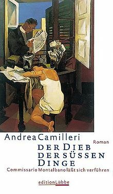 Der Dieb der süßen Dinge: Commissario Montalbano lässt s... | Buch | Zustand gut