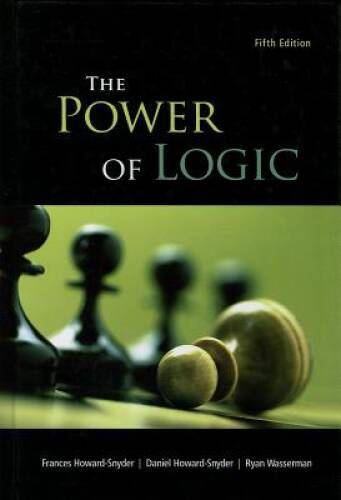 Power of Logic by Frances Howard-Snyder, Ryan Wasserman and Daniel