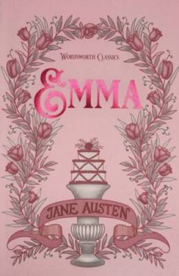 Emma (Wordsworth Classics) - Paperback By Jane Austen - ACCEPTABLE