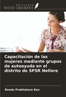 Bondu Prabhakara Rao | CapacitacióN De Las Mujeres Mediante Grupos De...