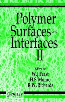 Polymer Surfaces and Interfaces II, Hardcover by Feast, W. J. (EDT); Munro, H...