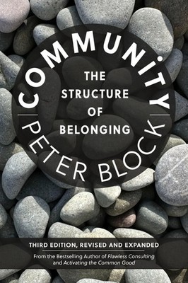 Community, Third Edition | The Structure of Belonging | Peter Block | Buch