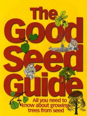 The Good Seed Guide: All You Need to Know About G by Christine Darter 0904853012