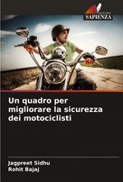 Jagpreet Sidhu (U. A.) | Un Quadro Per Migliorare La Sicurezza Dei Motociclisti