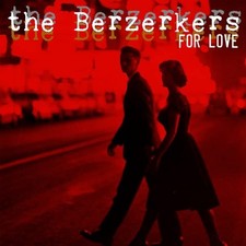 The Berzerkers For Love (Vinyl) (UK IMPORT)