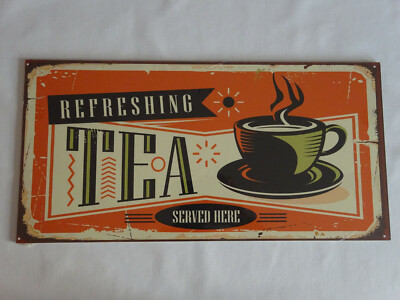 Refreshing Tea served here, Deko Schild, 20 x 40