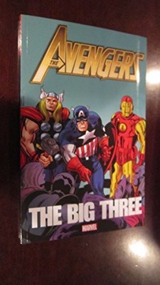 Avengers: The Big Three (Avengers (Marvel Unnumbered)) by Stan Lee Book The Fast