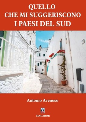 Neues Buch - Antonio Avenoso - Was mir die Länder des Südens vorschlagen - Aber