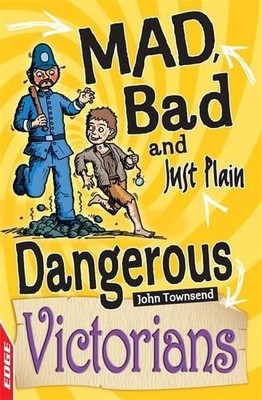 EDGE: Mad, Bad and Just Plain Danger..., Townsend, John