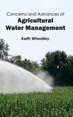Concerns And Advances Of Agricultural Water Management