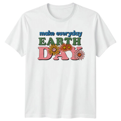 Make Everyday Earth Day Retro Flower T-Shirt Social Cause Tee