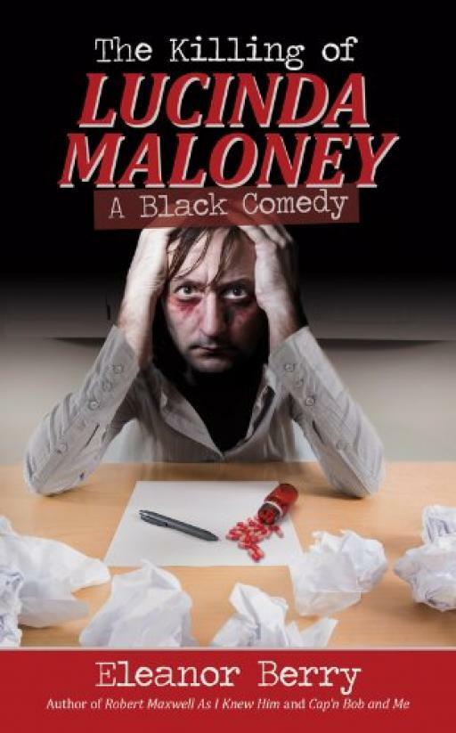 The Killing of Lucinda Maloney - Eleanor Berry - SIGNED - Good - Paperback