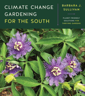 Climate Change Gardening For The South: Planet-Friendly Solutions For Thriv...