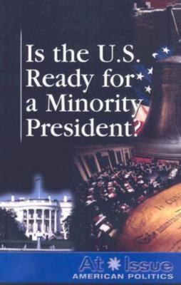 Is the U.S. Ready for a Minority President? by Amanda Hiber