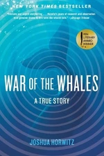Joshua Horwitz War of the Whales (Paperback)