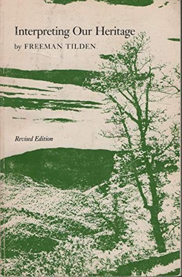 Interpreting Our Heritage (Chapel H..., Tilden, Freeman