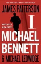 I, Michael Bennett (Michael Bennett, Book 5) - Hardcover - VERY GOOD