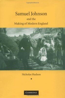 Samuel Johnson and the Making of Modern England (Hardcover) (New)