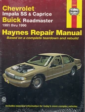 Haynes Repair Manual: Chevrolet Impala SS, Caprice & Buick Roadmaster 1991-1996.