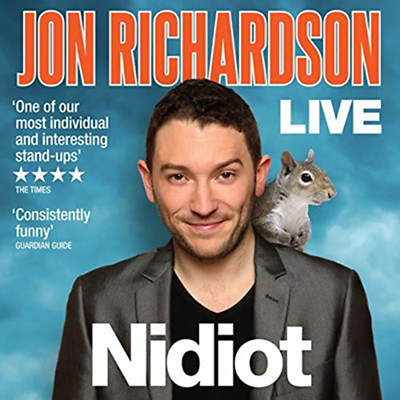 JON RICHARDSON NIDIOT LIVE ONE OF OUR MOST INDIVIDUAL & INTERETSTING STAND-UP CD