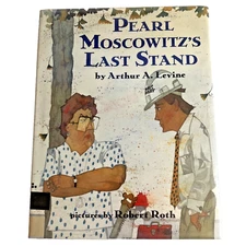 Pearl Moscowitz's Last Stand by Arthur A. Levine (1993, Hardcover)