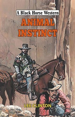 Animal Instinct (A Black Horse Western)
