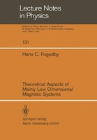 Theoretical Aspects Of Mainly Low Dimensional Magnetic Systems H. C. Fogedby