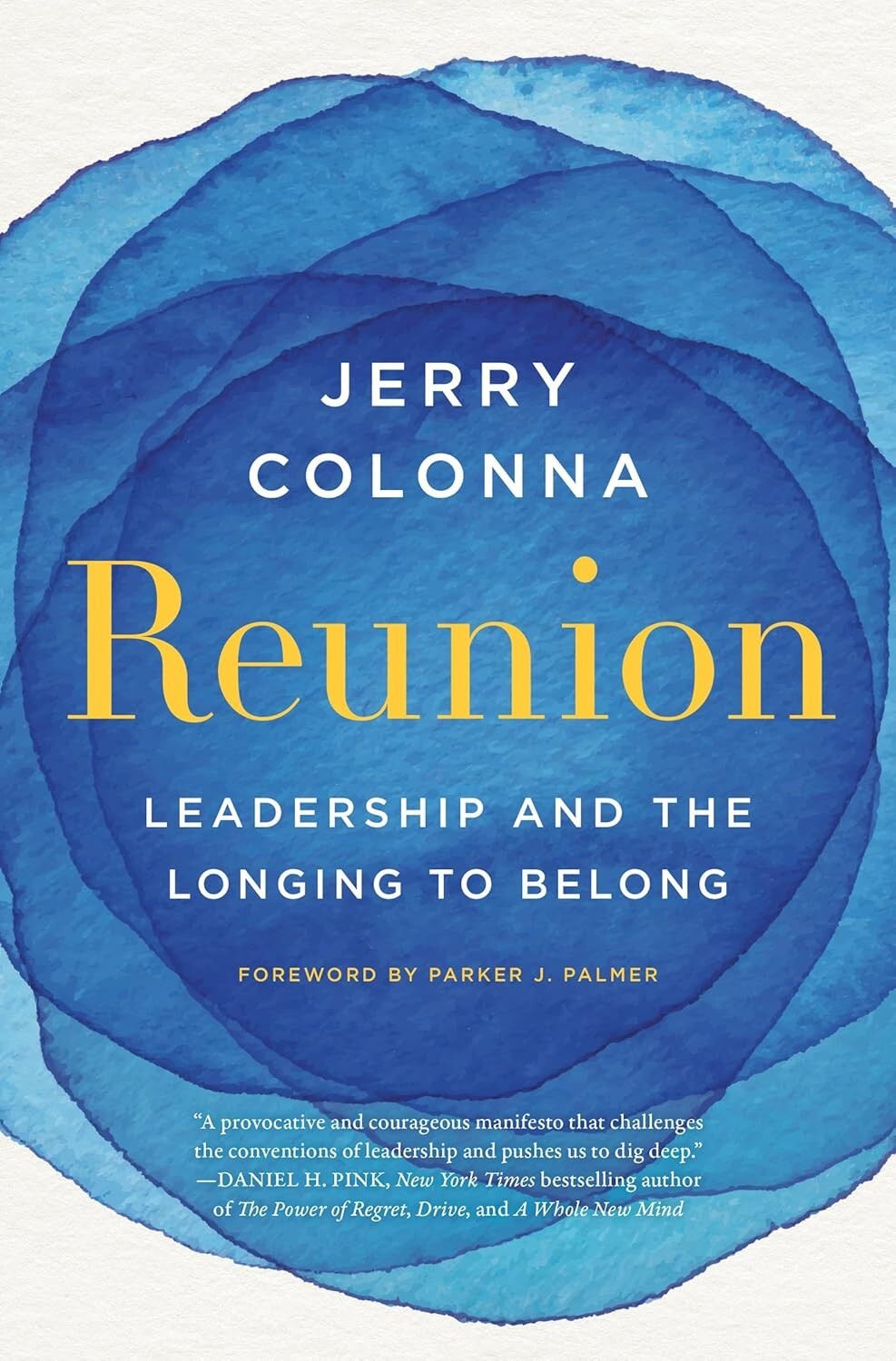 Harper Business Reunion: Leadership And The Longing To Belong By Jerry Colonna - Hardback - Leadership & Self-Help Book On Belonging And Radical - Image 4