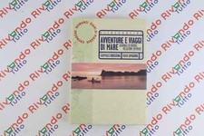 Oltre Confine Giampaolo Dossena Mario Spagnol  AVVENTURE E VIAGGI DI MARE Fabbri