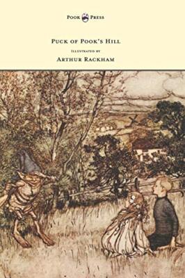 Puck of Pook's Hill - Illustrated by Arthur Rackham by Kipling, Rackham ...