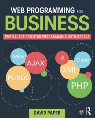 Webprogrammierung für Unternehmen: PHP objektorientierte Programmierung mit Oracle von...