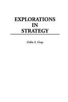 Colin S. Gray | Explorations In Strategy | Taschenbuch | Englisch (1998)
