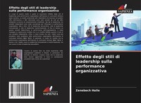 Zenebech Haile | Effetto Degli Stili Di Leadership Sulla Performance...