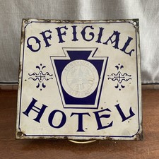 Original Porcelain Antique Sign- OFFICIAL HOTEL OENNSYLVANIA DIVISION