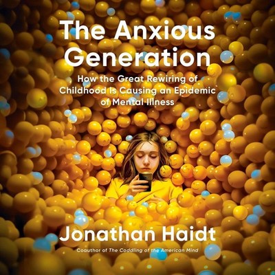 The Anxious Generation by Jonathan Haidt | Teen Mental Health Book (Bestseller)
