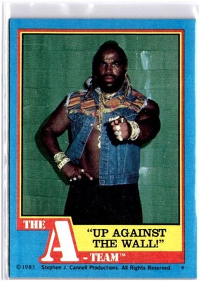 1983 Topps The A-Team #5 ''Up against the Wall!'' Mr. T - Pack Fresh (C)