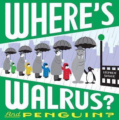 Where's Walrus? and Penguin? by Savage, Stephen