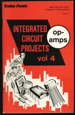 Radio Shack INTEGRATED CIRCUIT PROJECTS op-amps Vol 4 FIRST EDITION 1976 FREE SH