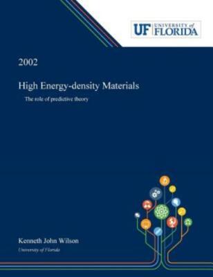 High Energy-Density Materials: The Role Of Predictive Theory
