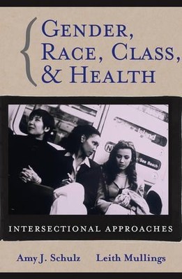 Gender, Race, Class and Health - 9780787976637