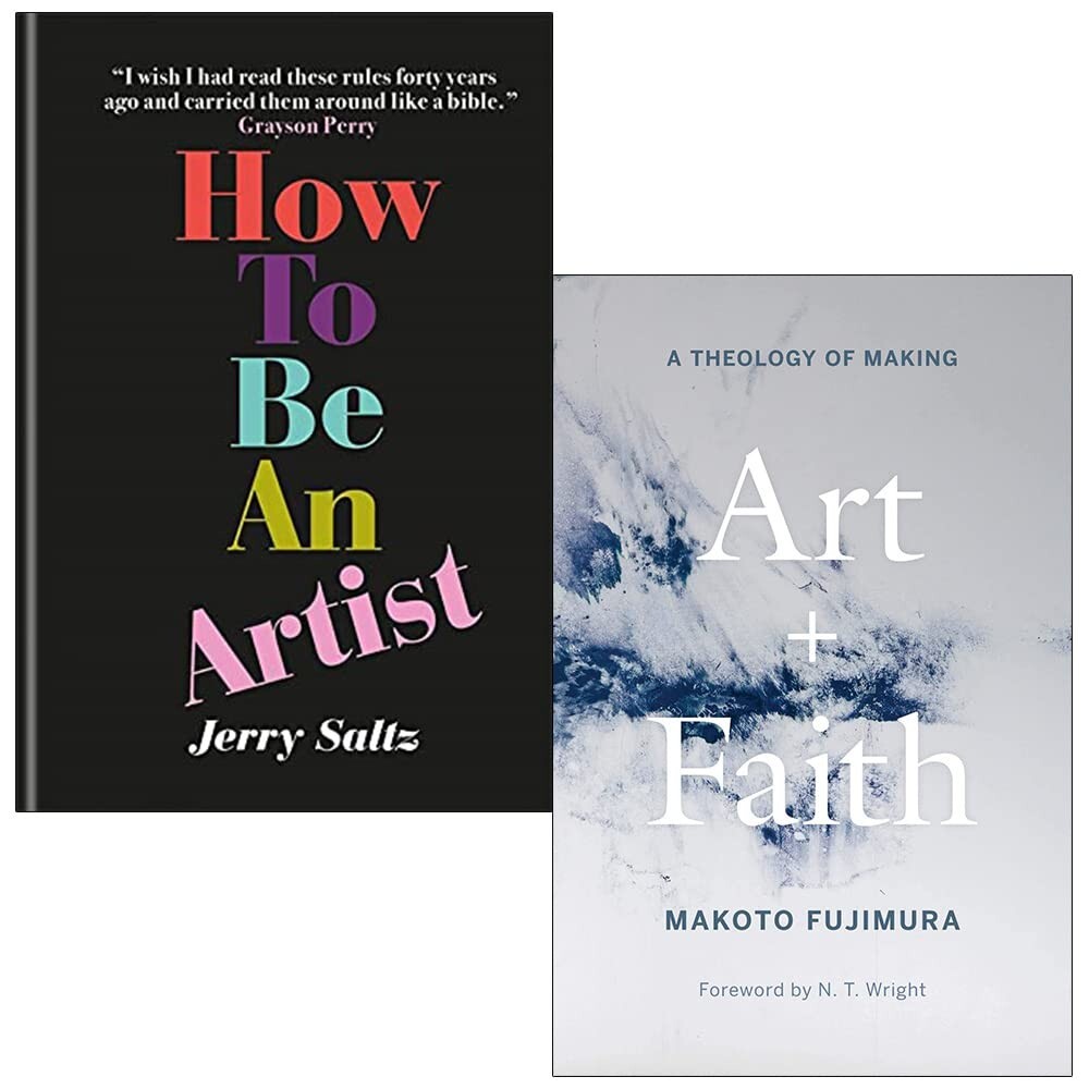 How to Be an Artist by Jerry Saltz,Art and Faith by Makoto Fujimura 2 Books Set