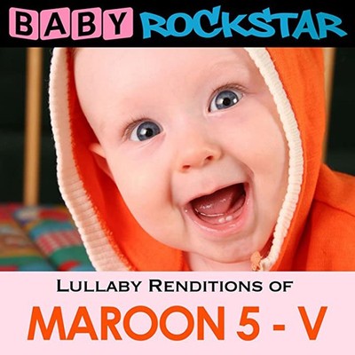 Baby Rockstar - Lullaby Renditions of Maroon Five  V - CD - E72z