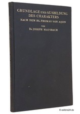Mausbach: Grundlage und Ausbildung des Charakters nach dem hl. Thomas von Aquin