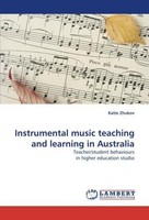Instrumental Music Teaching And Learning In Australia Katie Zhukov