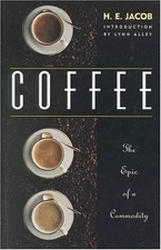 Coffee: The Epic of a Commodity